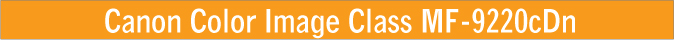 Canon color image class MF-9220cDn features and specifications